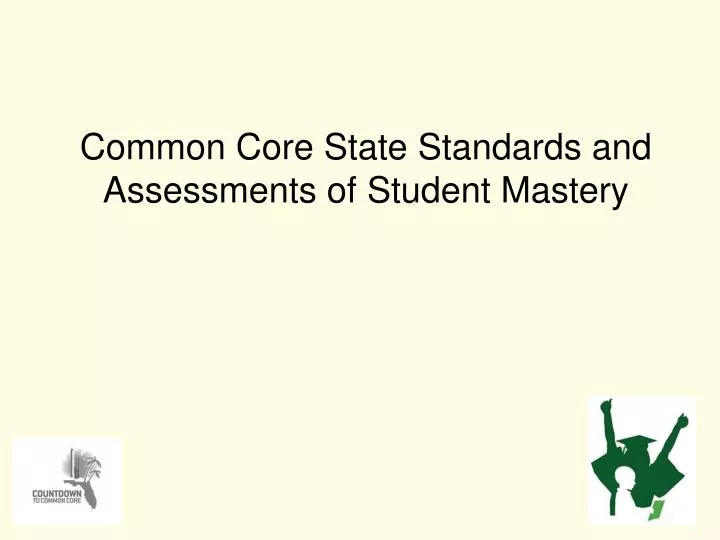 common core state standards and assessments of student mastery