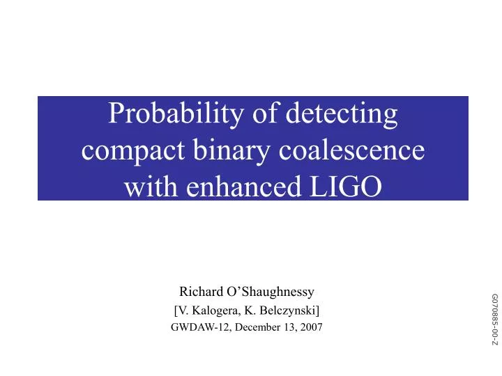 probability of detecting compact binary coalescence with enhanced ligo