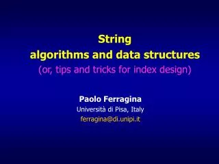 String algorithms and data structures (or, tips and tricks for index design)