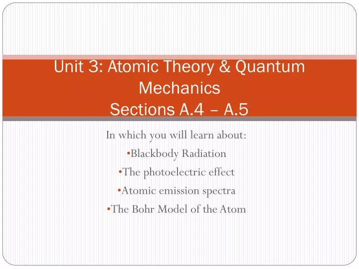 unit 3 atomic theory quantum mechanics sections a 4 a 5