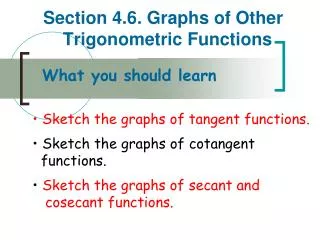 Section 4.6. Graphs of Other Trigonometric Functions
