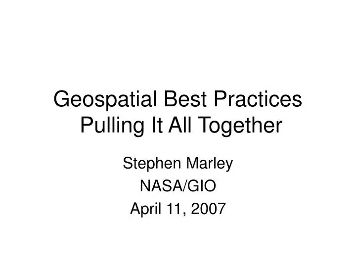 geospatial best practices pulling it all together