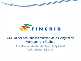 CM Guidelines, Implicit Auction as a Congestion Management Method