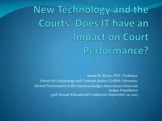 New Technology and the Courts: Does IT have an Impact on Court Performance?