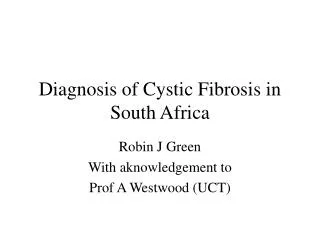 Diagnosis of Cystic Fibrosis in South Africa