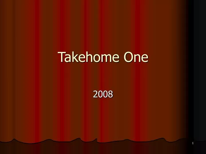 takehome one