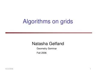Algorithms on grids