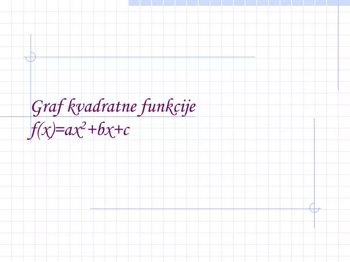 graf kvadratne funkcije f x ax 2 bx c