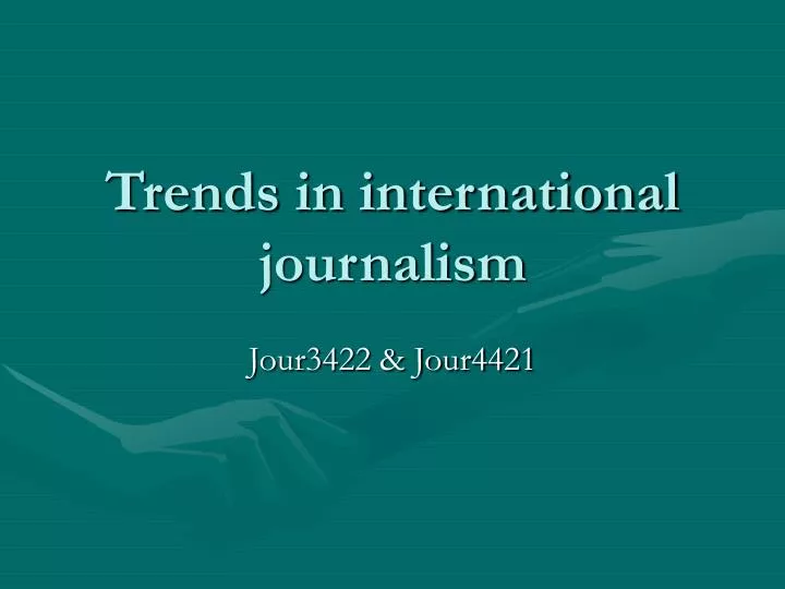 trends in international journalism