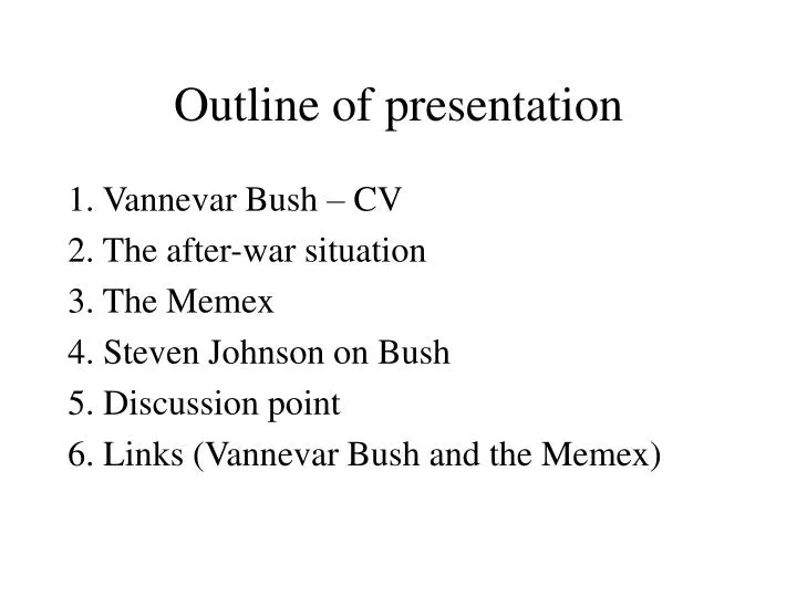 outline of presentation