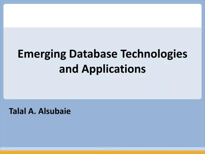emerging database technologies and applications