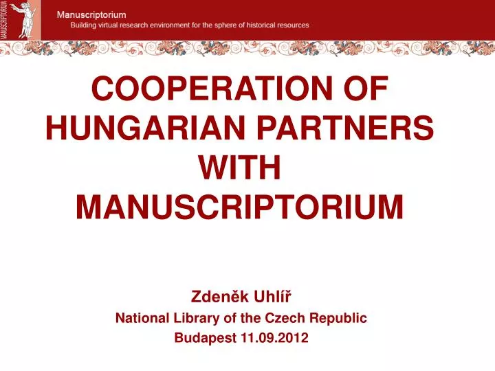 cooperation of hungarian partners with manuscriptorium