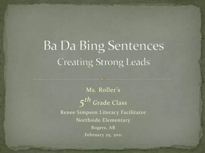 ba da bing sentences creating strong leads