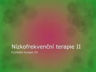 n zkofrekven n terapie ii