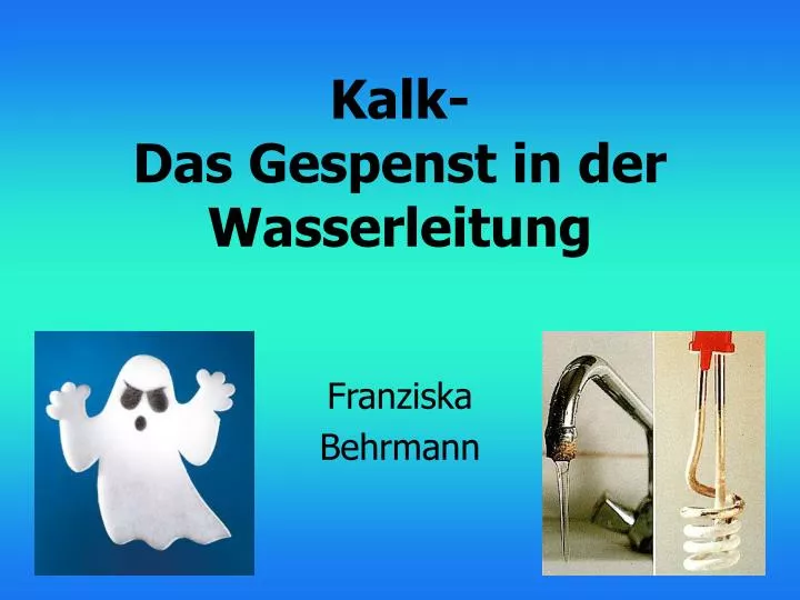 kalk das gespenst in der wasserleitung