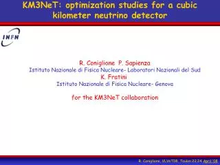 KM3NeT: optimization studies for a cubic kilometer neutrino detector