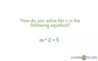 How do you solve for x in the following equation?