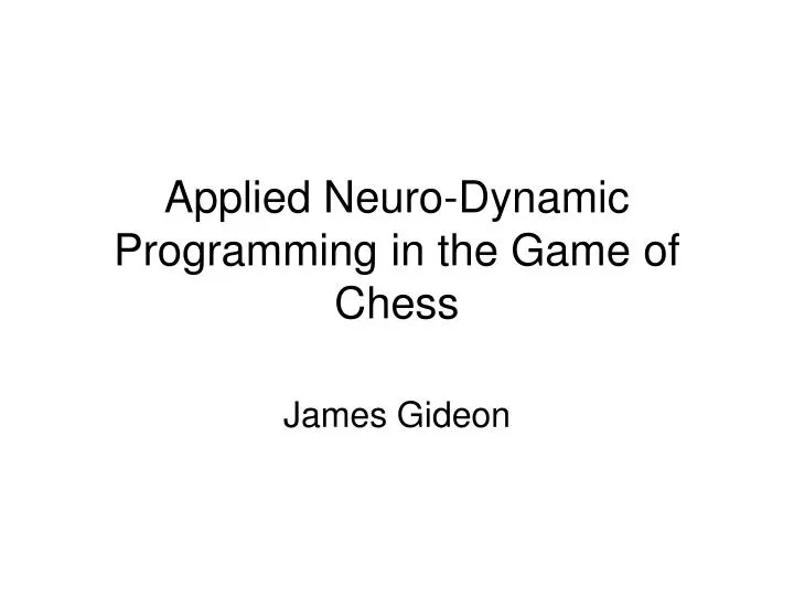 applied neuro dynamic programming in the game of chess
