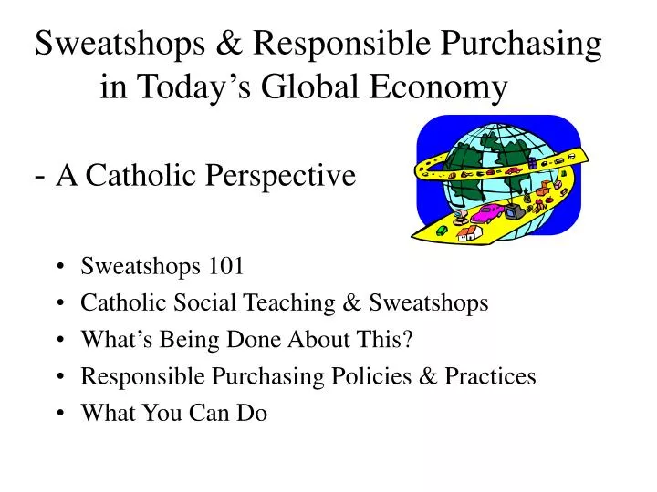 sweatshops responsible purchasing in today s global economy a catholic perspective