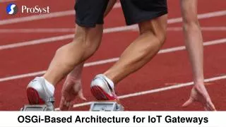 OSGi-Based Architecture for IoT Gateways