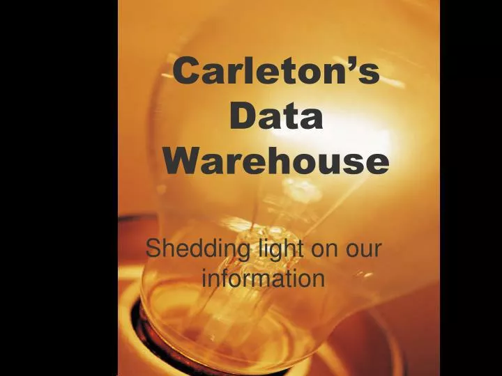 carleton s data warehouse