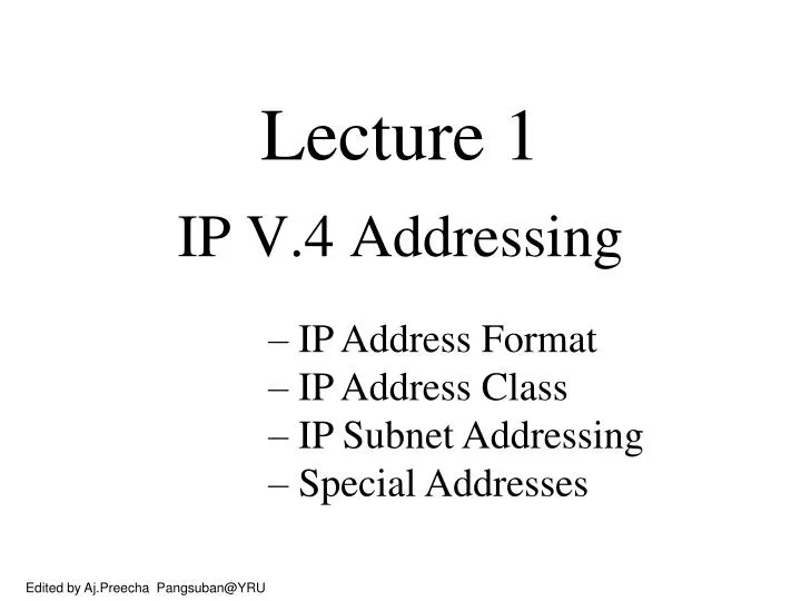 lecture 1 ip v 4 addressing