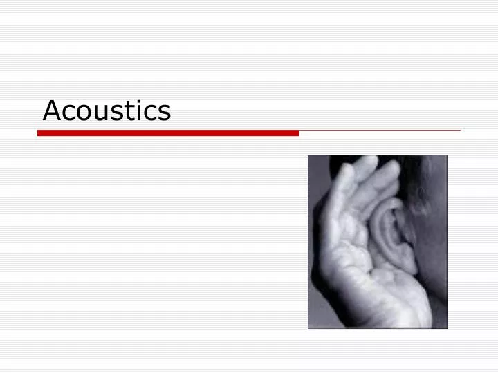 acoustics