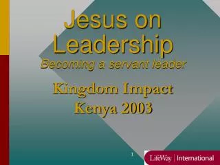 Jesus on Leadership Becoming a servant leader