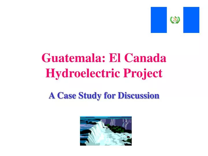 guatemala el canada hydroelectric project