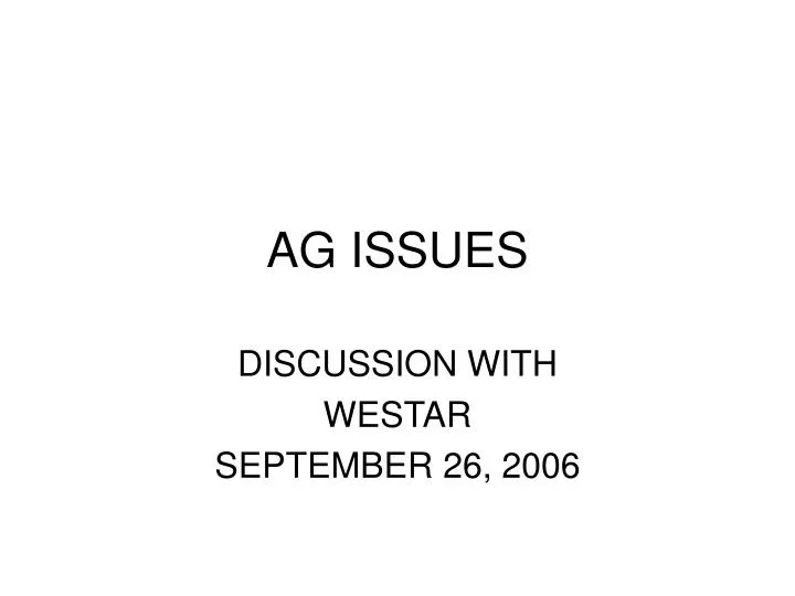 ag issues