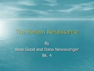 The Harlem Renaissance