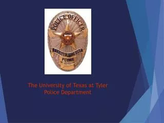 The University of Texas at Tyler Police Department