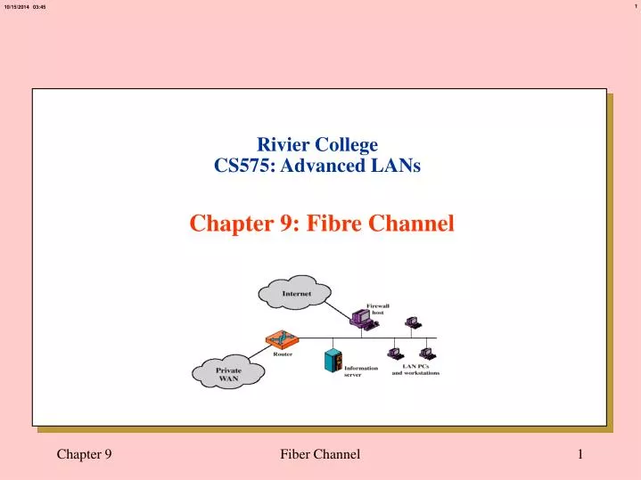 rivier college cs575 advanced lans chapter 9 fibre channel