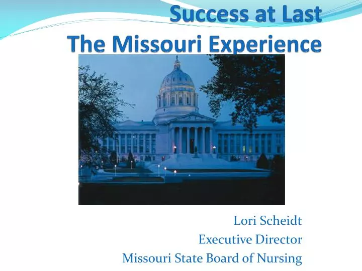 success at last the missouri experience