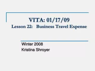 VITA: 01/17/09 Lesson 22: Business Travel Expense