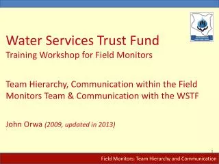 Field Monitors: Team Hierarchy and Communication