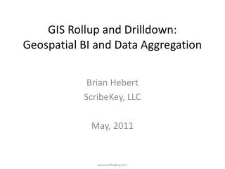 GIS Rollup and Drilldown: Geospatial BI and Data Aggregation