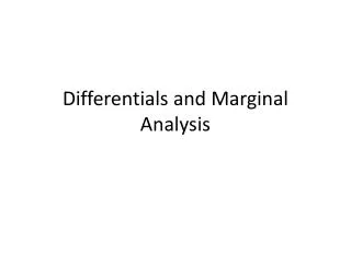 Differentials and Marginal Analysis