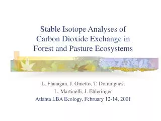 Stable Isotope Analyses of Carbon Dioxide Exchange in Forest and Pasture Ecosystems