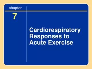Cardiorespiratory Responses to Acute Exercise