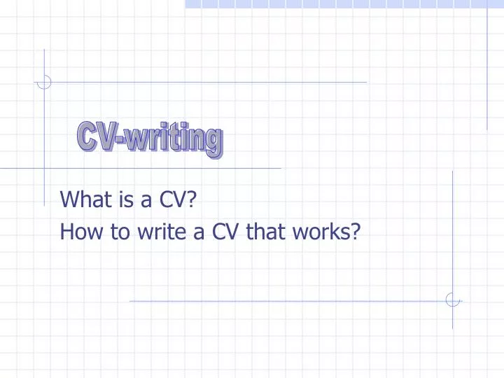 what is a cv how to write a cv that works