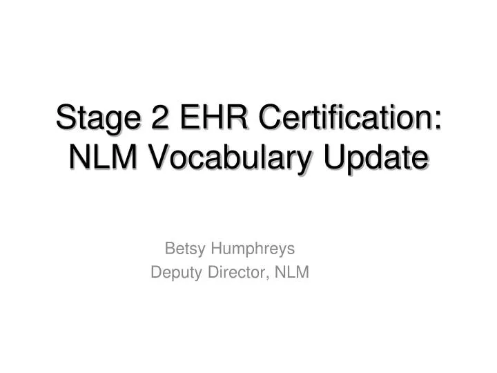 stage 2 ehr certification nlm vocabulary update