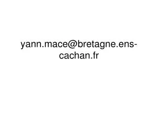 yann.mace@bretagne.ens-cachan.fr