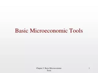 Basic Microeconomic Tools