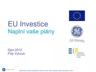 eu inve stice na pln va e pl ny jen 2012 filip vykouk