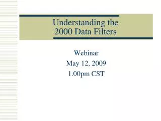 Understanding the 2000 Data Filters