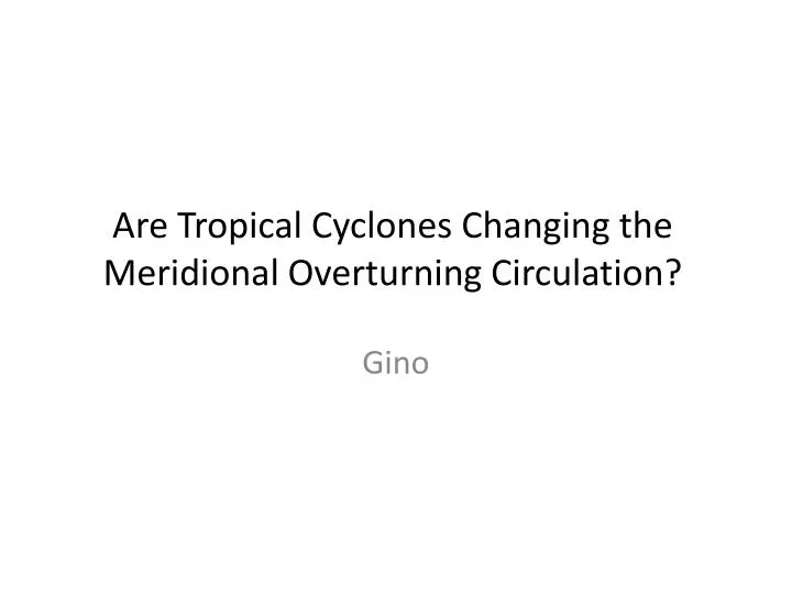 are tropical cyclones changing the meridional overturning circulation