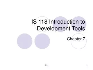 IS 118 Introduction to Development Tools