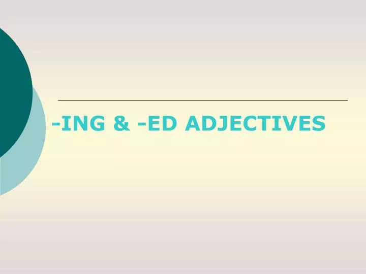 ing ed adjectives