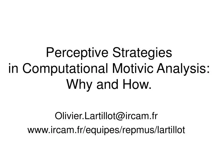 perceptive strategies in computational motivic analysis why and how